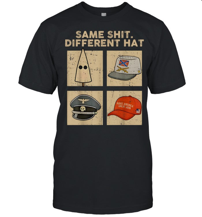 Same Shit Differnt Hat